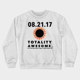 Totality Awesome Tee Shirt Crewneck Sweatshirt